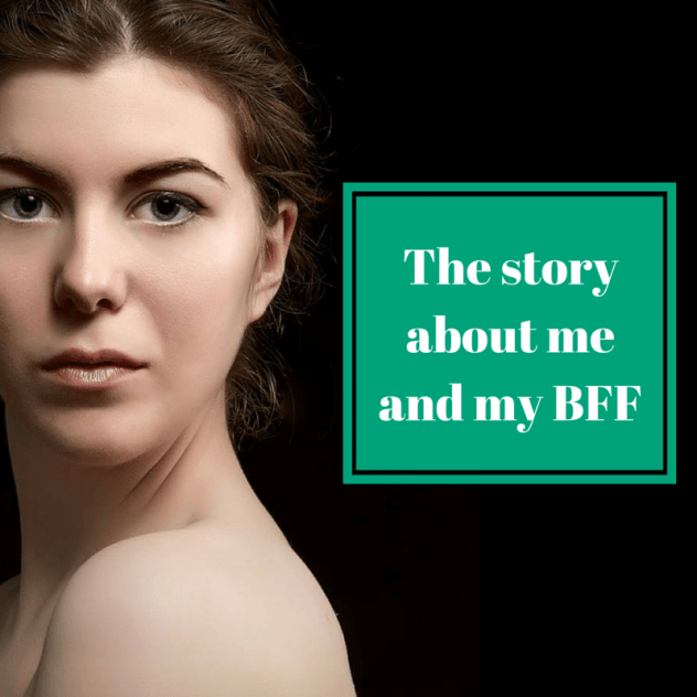 The story about me and my BFF-2